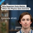 BITESIZE | Why Bayesian Stats Matter When the Physics Gets Extreme image