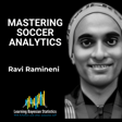 #116 Mastering Soccer Analytics, with Ravi Ramineni image