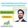 #107 Amortized Bayesian Inference with Deep Neural Networks, with Marvin Schmitt image