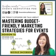 165: Mastering Budget-Friendly Marketing Strategies for Events feat. Nicole Jacobson image