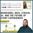 194: Behavioral Data, Ethical AI, and the Future of Event Experiences ft Nick Borelli  image