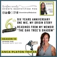 185: Six Yrs Anni | Events Demystified One Mic: My Origin Story Unplugged image