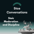 Stoic Moderation (Episode 135) image