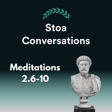 Reading the Roman Emperor: Meditations 2.6-10 (Episode 138) image