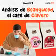 Beanywood, el Café de Clavero y Polina: ¿Merece la pena? Analizo el Original y el Specialty (Ep. 219) image