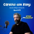 Cafelito con Kenji y José A. Gelado: ¡El primer Podcaster en español! image