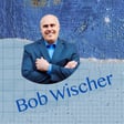 Bob Wischer-Becoming Better Men Through Relationships image