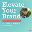 How To Be Creative ft. Cody H. Owens of Elevate My Brand | EYB image