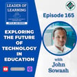 Exploring the Future of Technology in Education with John Sowash image