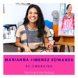 #86: Marianna Jimenez Edwards: Re-Emerging image