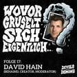 Wovor gruselt sich eigentlich...? #17 David Hain (Behaind, Creator, Moderator) image