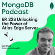 EP. 228 Unlocking the Power of Atlas Edge Server image