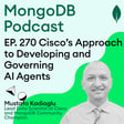 EP. 270 Cisco’s Approach to Developing and Governing AI Agents image