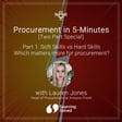 Procurement in 5-Minutes: "When hiring, do you prioritize soft skills over hard skills?" (Part 1) image