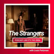 11: The Strangers with Louis Peitzman image