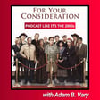 87: For Your Consideration with Adam B. Vary image