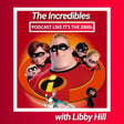 77: The Incredibles with Libby Hill image