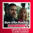 62: Burn After Reading with Brooke Solomon and Jordan Gustafson image