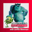 75: Monster’s Inc. with Griffin Newman image