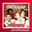 46: Old School with Griffin Newman image