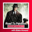 56: Road to Perdition with Blake Howard image