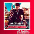 73: In Bruges with Clay Keller & Alan Sepinwall image