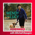 102: “Wendy & Lucy” with Mitchell Beaupre image