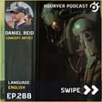 Concept Art to Film Directing, My Artistic Transition with Daniel Reid - Kouryer podcast #288 image