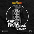 Two People Exchanging Saliva (Guests: Natalie Musteata and Alexandre Singh) | Interview image