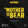 The Mother and the Bear (Guest: Jonathan Kim) | Interview image