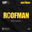 TIFF 50: Roofman (Guest: Derek Cianfrance) | Interview image