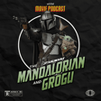 Star Wars: The Mandalorian & Grogu| Untitled Movie Podcast image
