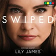Swiped Interview with Lily James (TIFF 50) image