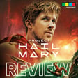 Project Hail Mary Movie Review and Spoiler Discussion image