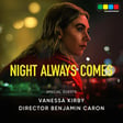 Interview with Vanessa Kirby and Director Benjamin Caron of Night Always Comes (Netflix) image
