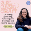 On Finding Grounding, Nurturing Your Business, and Starting A Garden with Anne Fletcher image