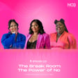 Ep 115 - The Break Room: The Power of "No" image