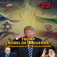 TRUMP, ¿NOBEL DE LA GUERRA? | WANTAN NEWS 20 image