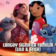 Langoy significa familia (Lilo & Stich Original vs Live Action) image
