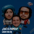 ¿Qué es Papota? (Ca7riel y Paco Amoroso) | Langoy Xtra 186 image