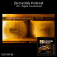 Zártosztály Podcast - 183 - Sajtok szerelmesei (2023-09-18) image
