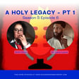 A Holy Legacy w/ Dr. Larry Lyons - feat. Cancel Culture Club Pt 1 image