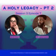 A Holy Legacy w Dr. Larry Lyons - feat. Cancel Culture Club Pt 2 image