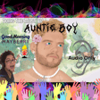 (Audio Only) Doing The Most w/ Auntie Boy image