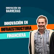 197.  Modernización Financiera, IA en Inversiones y Claves de Techstars | Sebastián Musso image