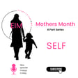 Mothers Month - Self image