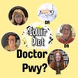 Doctor Pwy? image