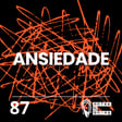 #87 | Ansiedade image