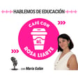 111. María Galán - "La escuela debe potenciar el pensamiento crítico del alumnado" image