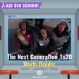 Auf den Schirm — "Star Trek: The Next Generation" Episode 1x20 "Heart of Glory" image